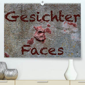 Gesichter – Faces (Premium, hochwertiger DIN A2 Wandkalender 2021, Kunstdruck in Hochglanz) von Reichenauer,  Maria
