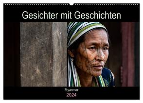 Gesichter mit Geschichten – Myanmar (Wandkalender 2024 DIN A2 quer), CALVENDO Monatskalender von Steiner,  Gabi