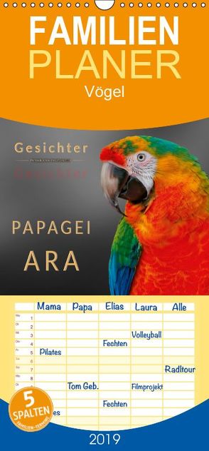 Gesichter – Papagei Ara – Familienplaner hoch (Wandkalender 2019 , 21 cm x 45 cm, hoch) von Roder,  Peter