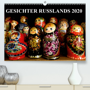 GESICHTER RUSSLANDS 2020 (Premium, hochwertiger DIN A2 Wandkalender 2020, Kunstdruck in Hochglanz) von Henning von Löwis of Menar,  Dr.