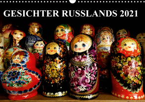 GESICHTER RUSSLANDS 2021 (Wandkalender 2021 DIN A3 quer) von Henning von Löwis of Menar,  Dr.