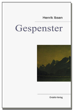 Gespenster von Ibsen,  Henrik, Porthun,  Jan