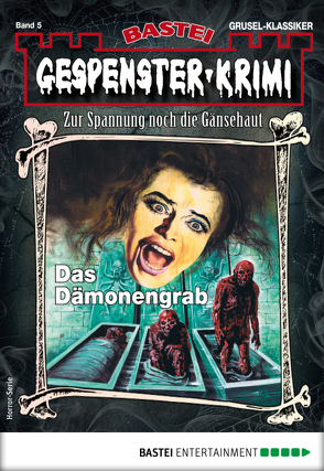 Gespenster-Krimi 5 – Horror-Serie von DeLorca,  Frank