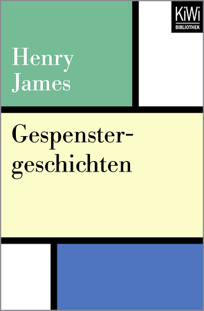 Gespenstergeschichten von James,  Henry, Peterich,  Werner