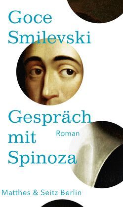 Gespräch mit Spinoza von Langer,  Benjamin, Smilevski,  Goce