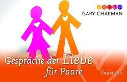 Gespräche der Liebe für Paare von Chapman,  Gary