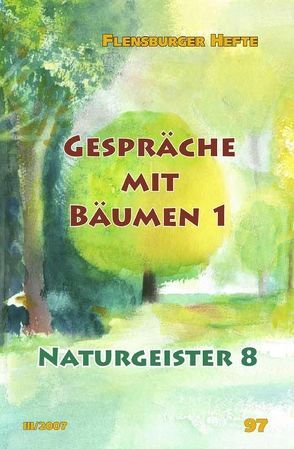 Gespräche mit Bäumen I von Emendörfer,  Veronika, Hofrichter,  Gudrun, Pérez,  Jesús, Staël von Holstein,  Verena, Weirauch,  Wolfgang