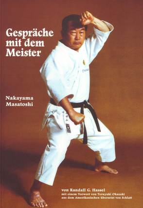 Gespräche mit dem Meister: Masatoshi Nakayama von Hassell,  Randall G, Schlatt