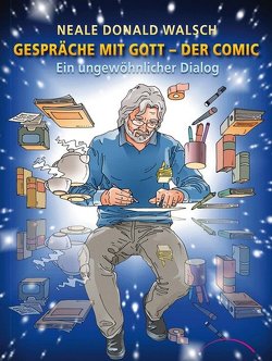 Gespräche mit Gott – Der Comic von Walsch,  Neale Donald, Wiewel,  F. J.