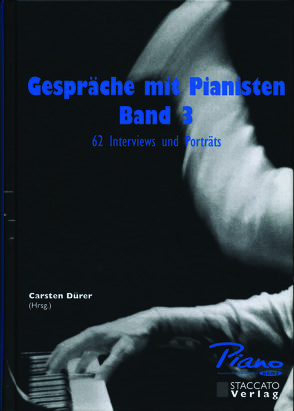 Gespräche mit Pianisten Band 3 von Dürer,  Carsten