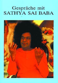 Gespräche mit Sathya Sai Baba von Fechner,  Hardy, Fechner,  Shanti, Hislop,  John S