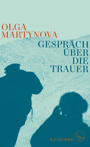 Gespräch über die Trauer von Martynova,  Olga