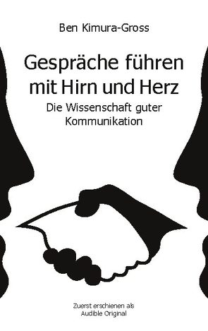 Gespräche führen mit Hirn und Herz von Kimura-Gross,  Ben