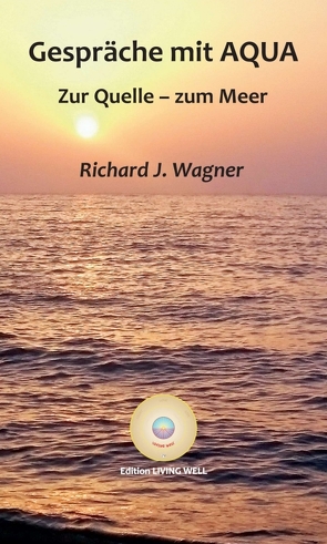 Gespräche mit AQUA von Wagner,  Richard J.