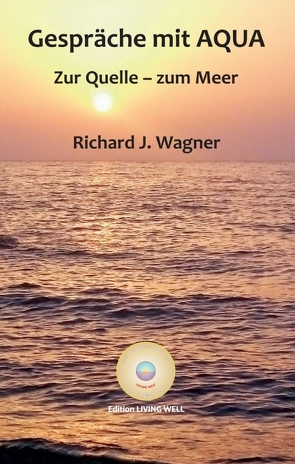 Gespräche mit AQUA von Wagner,  Richard J.