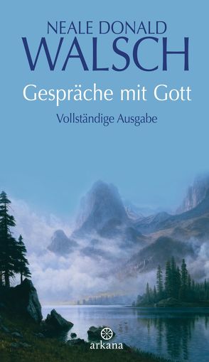 Gespräche mit Gott von Kahn-Ackermann,  Susanne, Walsch,  Neale Donald