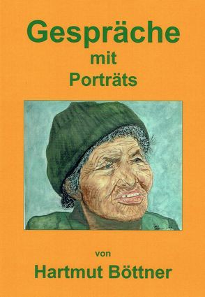 Gespräche mit Porträts von Böttner,  Hartmut