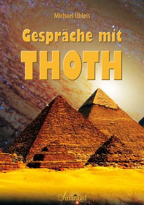 Gespräche mit Thoth von Übleis,  Michael