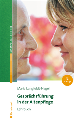 Gesprächsführung in der Altenpflege von Langfeldt-Nagel,  Maria