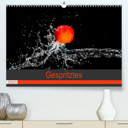 Gespritztes – Früchte im Wasserstrahl (Premium, hochwertiger DIN A2 Wandkalender 2023, Kunstdruck in Hochglanz) von Scheurer,  Monika