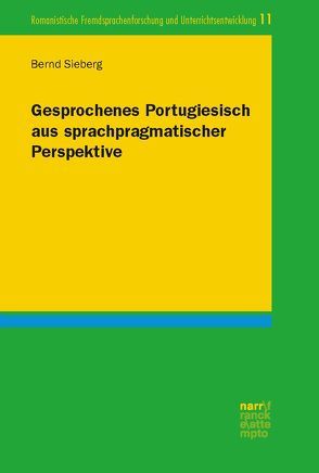 Gesprochenes Portugiesisch aus sprachpragmatischer Perspektive von Sieberg,  Bernd