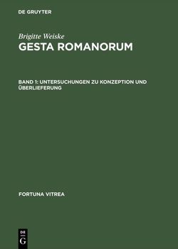 Gesta Romanorum von Weiske,  Brigitte