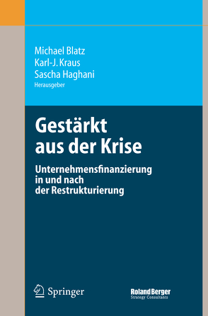 Gestärkt aus der Krise von Blatz,  Michael, Haghani,  Sascha, Kraus,  Karl-J.