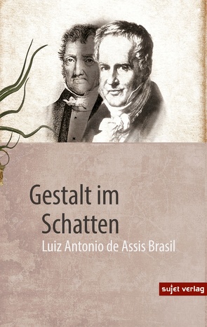 Gestalt im Schatten von Brasil,  Luiz Antonio de Assis, Scharf,  Kurt