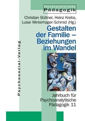 Gestalten der Familie – Beziehungen im Wandel von Büttner Christian, Krebs,  Heinz, Winterhager-Schmid,  Luise