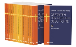 Greschat, Martin (Hrsg:) Gestalten der Kirchengeschichte von Greschat,  Martin
