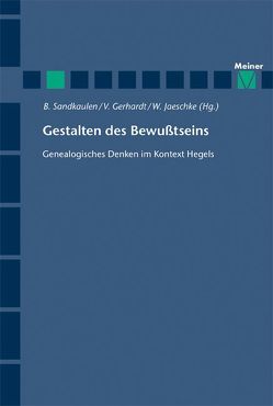Gestalten des Bewußtseins von Gerhardt,  Volker, Jaeschke,  Walter, Sandkaulen,  Birgit
