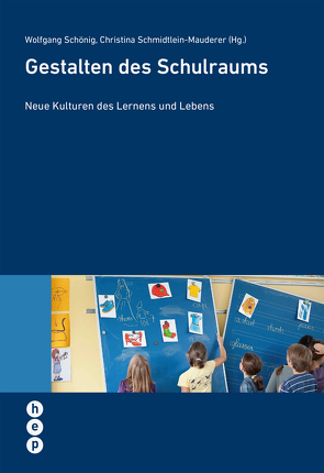 Gestalten des Schulraums (E-Book) von Schmidtlein-Mauderer,  Christina, Schönig,  Wolfgang