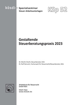 Gestaltende Steuerberatungspraxis 2023 von Demuth,  Ralf, Strahl,  Martin