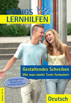 Gestaltendes Schreiben – Wie man starke Texte formuliert von Fröchling,  Jürgen, Prietzel,  Kerstin