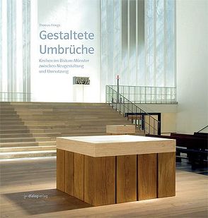 Gestaltete Umbrüche von Bönte,  Michael, Frings,  Thomas, Honkomp,  Engelbert, Lechtape,  Andreas, Peitz,  Alois, Richters,  Christian, Schmitz,  Gisbert