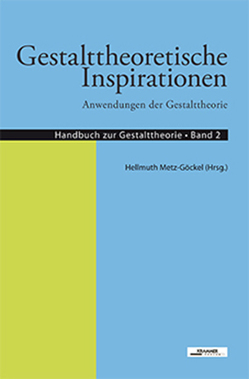 Gestalttheoretische Inspirationen – Anwendungen der Gestalttheorie von Metz-Göckel,  Hellmuth