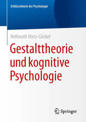Gestalttheorie und kognitive Psychologie von Metz-Göckel,  Hellmuth