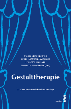 Gestalttherapie von Hochgerner,  Markus, Hoffmann-Widhalm,  Herta, Nausner,  Liselotte, Wildberger,  Elisabeth