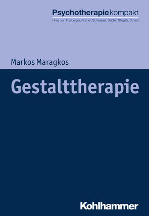 Gestalttherapie von Freyberger,  Harald J, Maragkos,  Markos, Rosner,  Rita, Schweiger,  Ulrich, Seidler,  Günter H., Stieglitz,  Rolf-Dieter, Strauß,  Bernhard