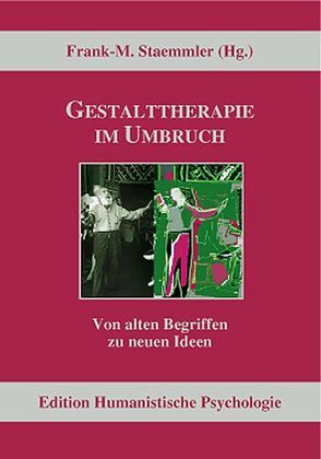 Gestalttherapie im Umbruch von Blankertz,  Stefan, Fodor,  Iris E., Fuhr,  Reinhard, Staemmler,  Frank-M.