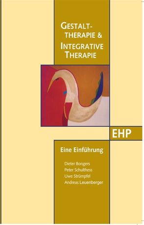 Gestalttherapie und Integrative Therapie von Bongers,  Dieter, Brühlmann-Jecklin,  Erica, Isenegger,  Urs, Leuenberger,  Res, Schulthess,  Peter, Strümpfel,  Uwe