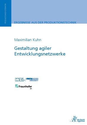 Gestaltung agiler Entwicklungsnetzwerke von Kuhn,  Maximilian
