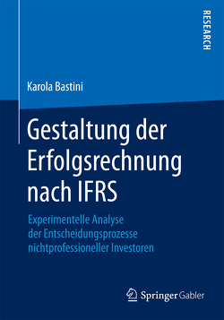 Gestaltung der Erfolgsrechnung nach IFRS von Bastini,  Karola