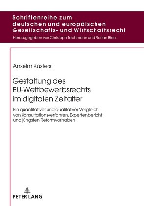 Gestaltung des EU-Wettbewerbsrechts im digitalen Zeitalter von Küsters,  Anselm