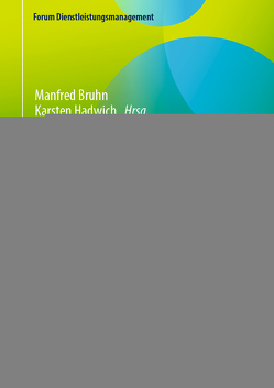 Gestaltung des Wandels im Dienstleistungsmanagement von Bruhn,  Manfred, Hadwich,  Karsten