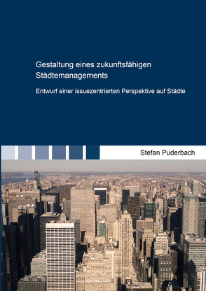 Gestaltung eines zukunftsfähigen Städtemanagements von Puderbach,  Stefan