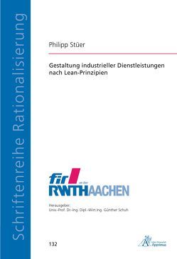 Gestaltung industrieller Dienstleistungen nach Lean-Prinzipien von Stüer,  Philipp