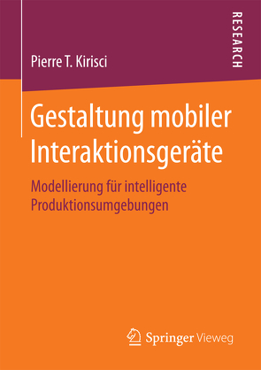 Gestaltung mobiler Interaktionsgeräte von Kirisci,  Pierre T.