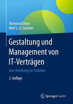 Gestaltung und Management von IT-Verträgen von Erben,  Meinhard, Günther,  Wolf G. H.