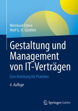 Gestaltung und Management von IT-Verträgen von Erben,  Meinhard, Günther,  Wolf G. H.